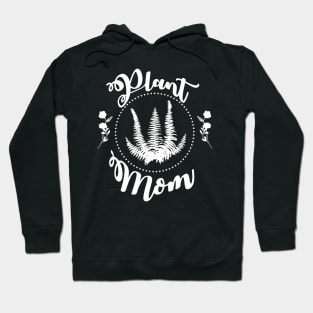 Plant Mom - White Hoodie